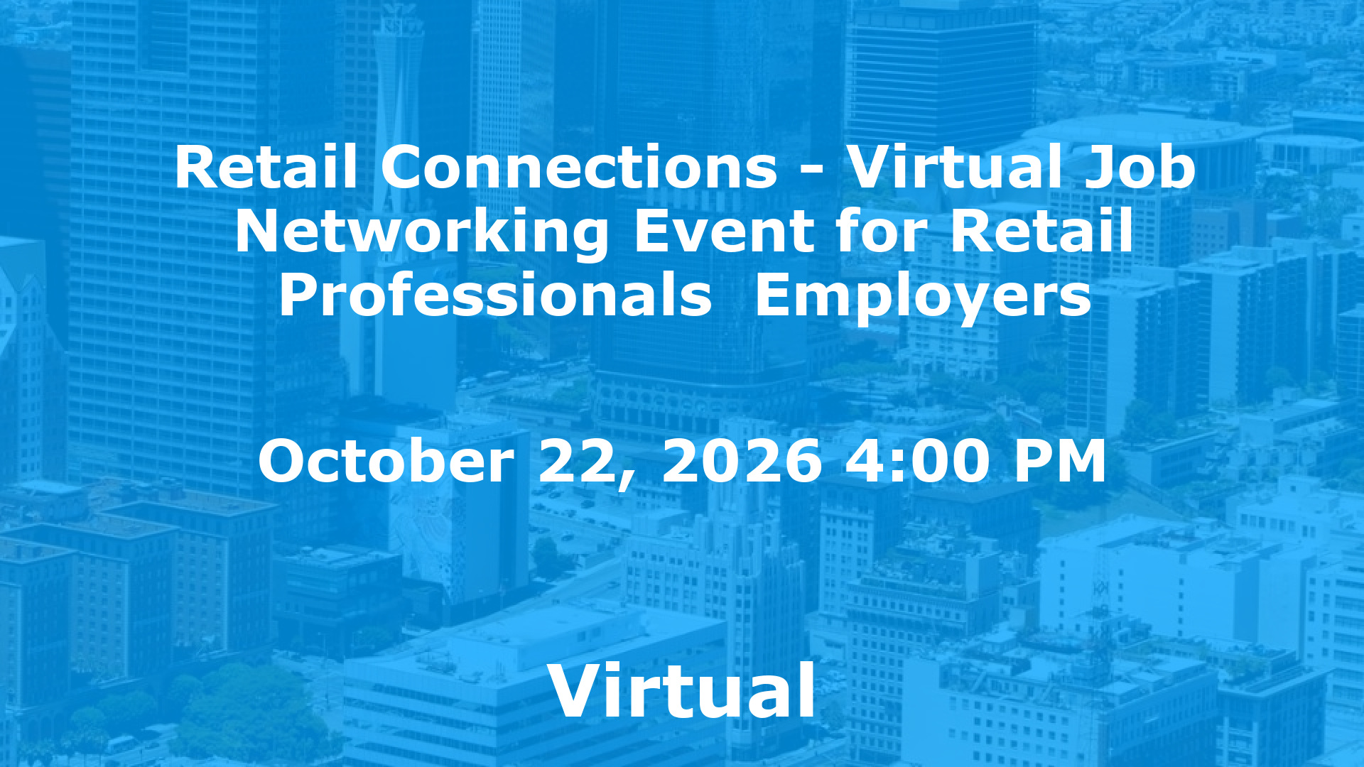 Retail Connections - Virtual Job  Networking Event for Retail Professionals  Employers event image